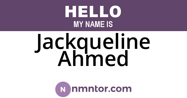 Jackqueline Ahmed
