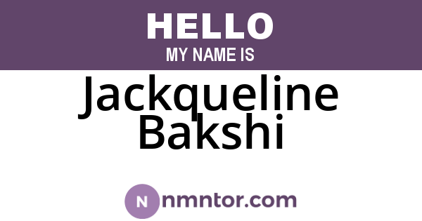 Jackqueline Bakshi