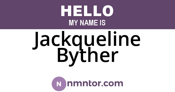 Jackqueline Byther