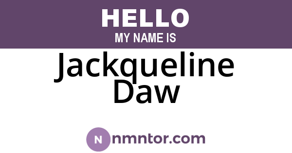 Jackqueline Daw