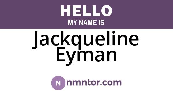 Jackqueline Eyman