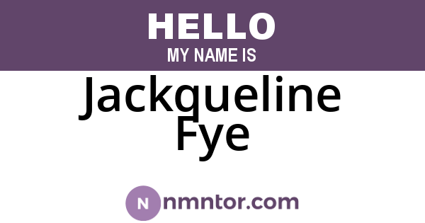 Jackqueline Fye