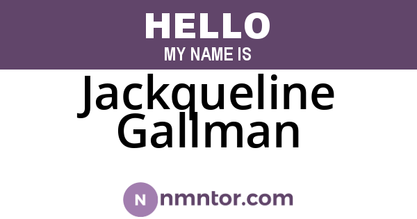 Jackqueline Gallman
