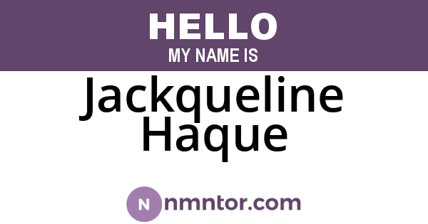 Jackqueline Haque
