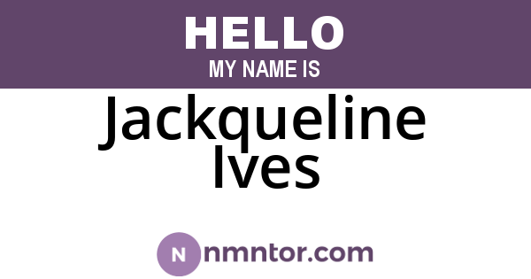 Jackqueline Ives