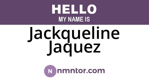 Jackqueline Jaquez