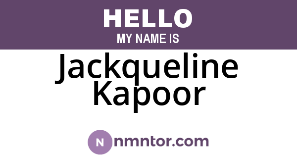 Jackqueline Kapoor