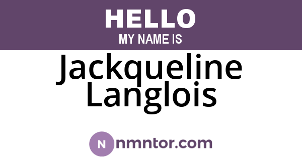 Jackqueline Langlois
