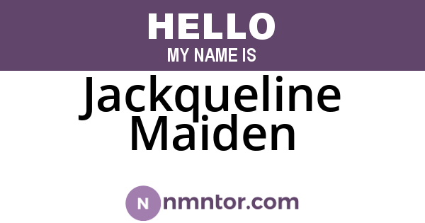 Jackqueline Maiden