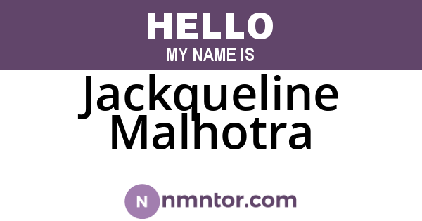 Jackqueline Malhotra