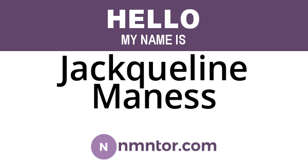 Jackqueline Maness
