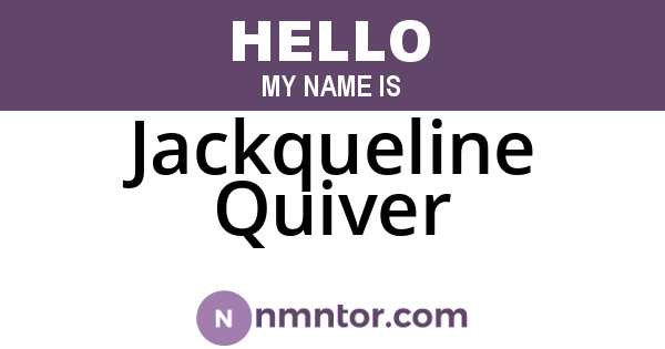 Jackqueline Quiver