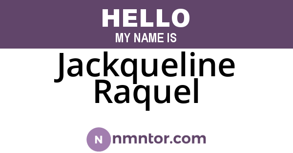 Jackqueline Raquel