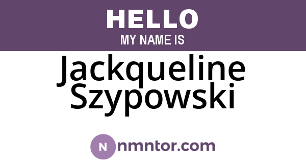 Jackqueline Szypowski