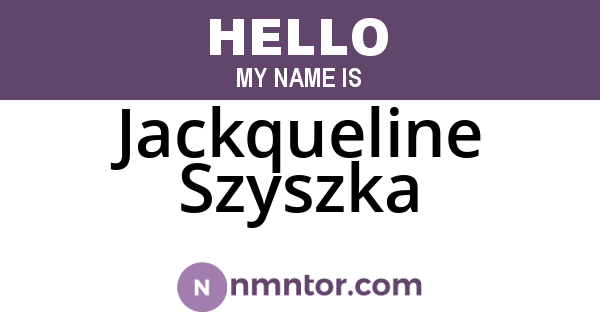 Jackqueline Szyszka