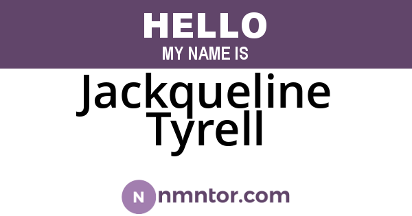 Jackqueline Tyrell
