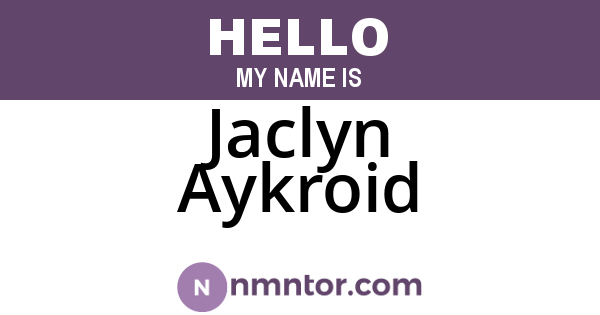 Jaclyn Aykroid