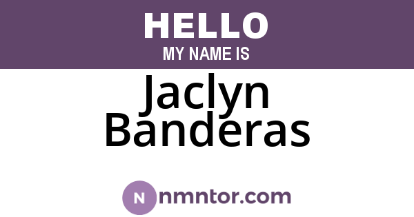 Jaclyn Banderas