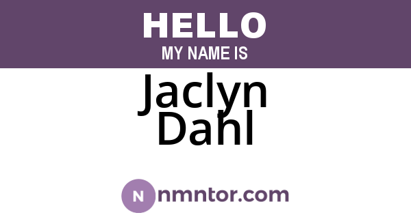Jaclyn Dahl