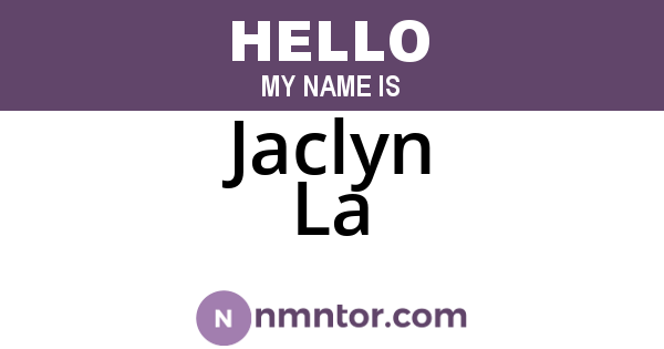 Jaclyn La