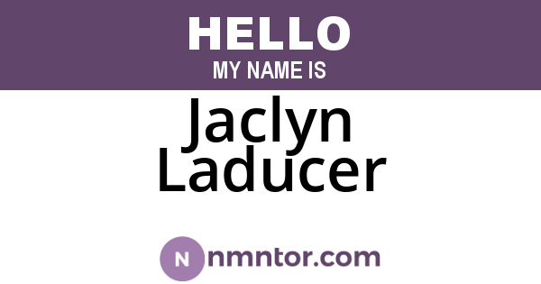 Jaclyn Laducer