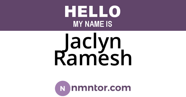Jaclyn Ramesh