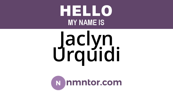 Jaclyn Urquidi