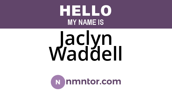 Jaclyn Waddell