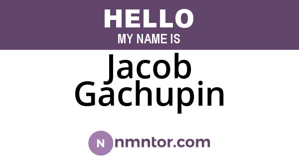 Jacob Gachupin
