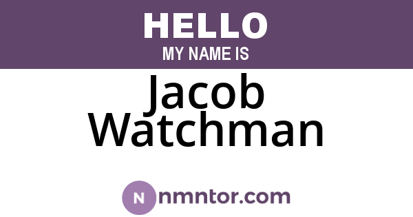 Jacob Watchman