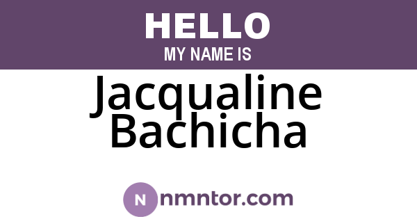 Jacqualine Bachicha