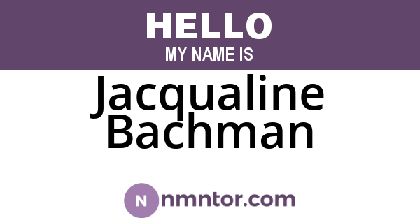 Jacqualine Bachman