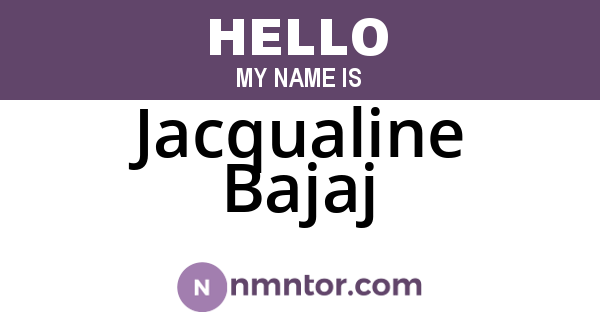 Jacqualine Bajaj