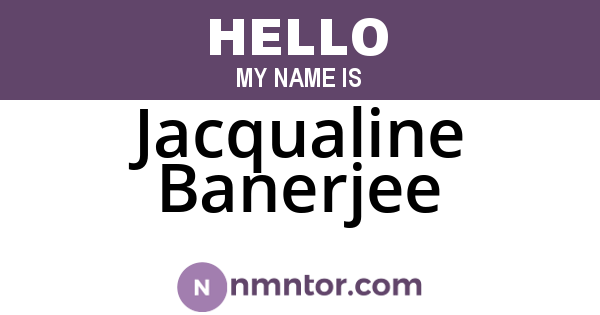 Jacqualine Banerjee