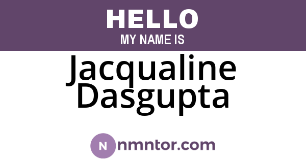 Jacqualine Dasgupta