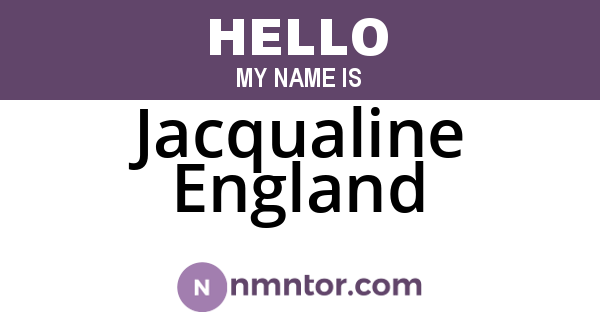 Jacqualine England