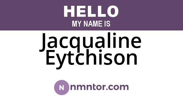Jacqualine Eytchison