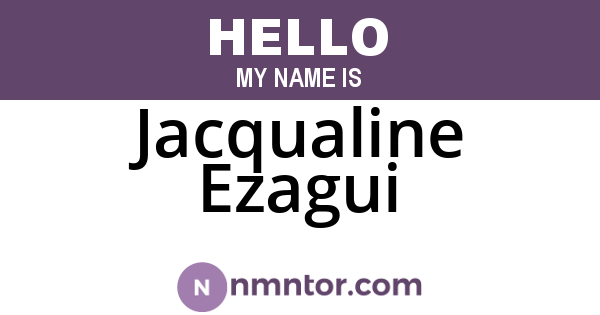 Jacqualine Ezagui