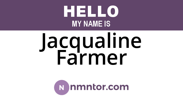 Jacqualine Farmer