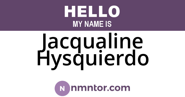 Jacqualine Hysquierdo