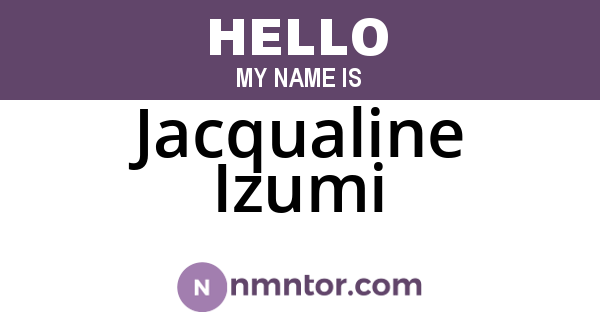 Jacqualine Izumi