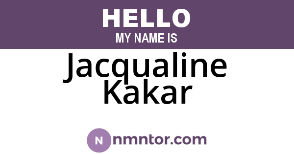 Jacqualine Kakar