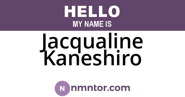 Jacqualine Kaneshiro