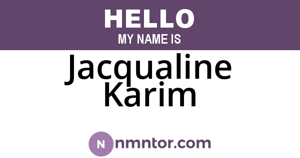 Jacqualine Karim