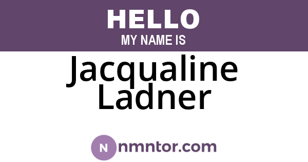 Jacqualine Ladner
