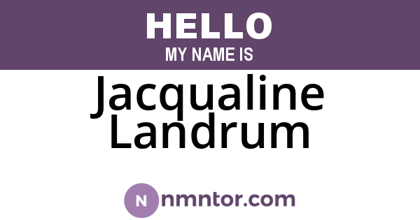 Jacqualine Landrum