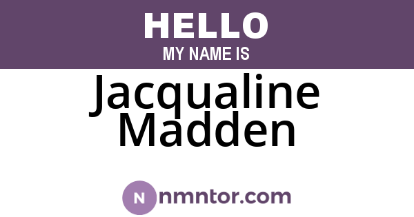 Jacqualine Madden