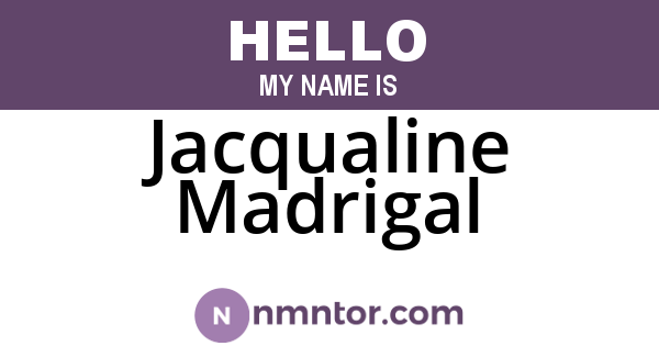 Jacqualine Madrigal