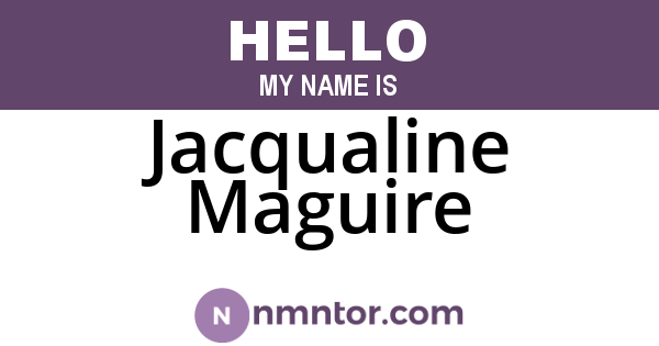 Jacqualine Maguire