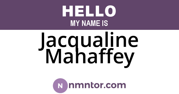 Jacqualine Mahaffey